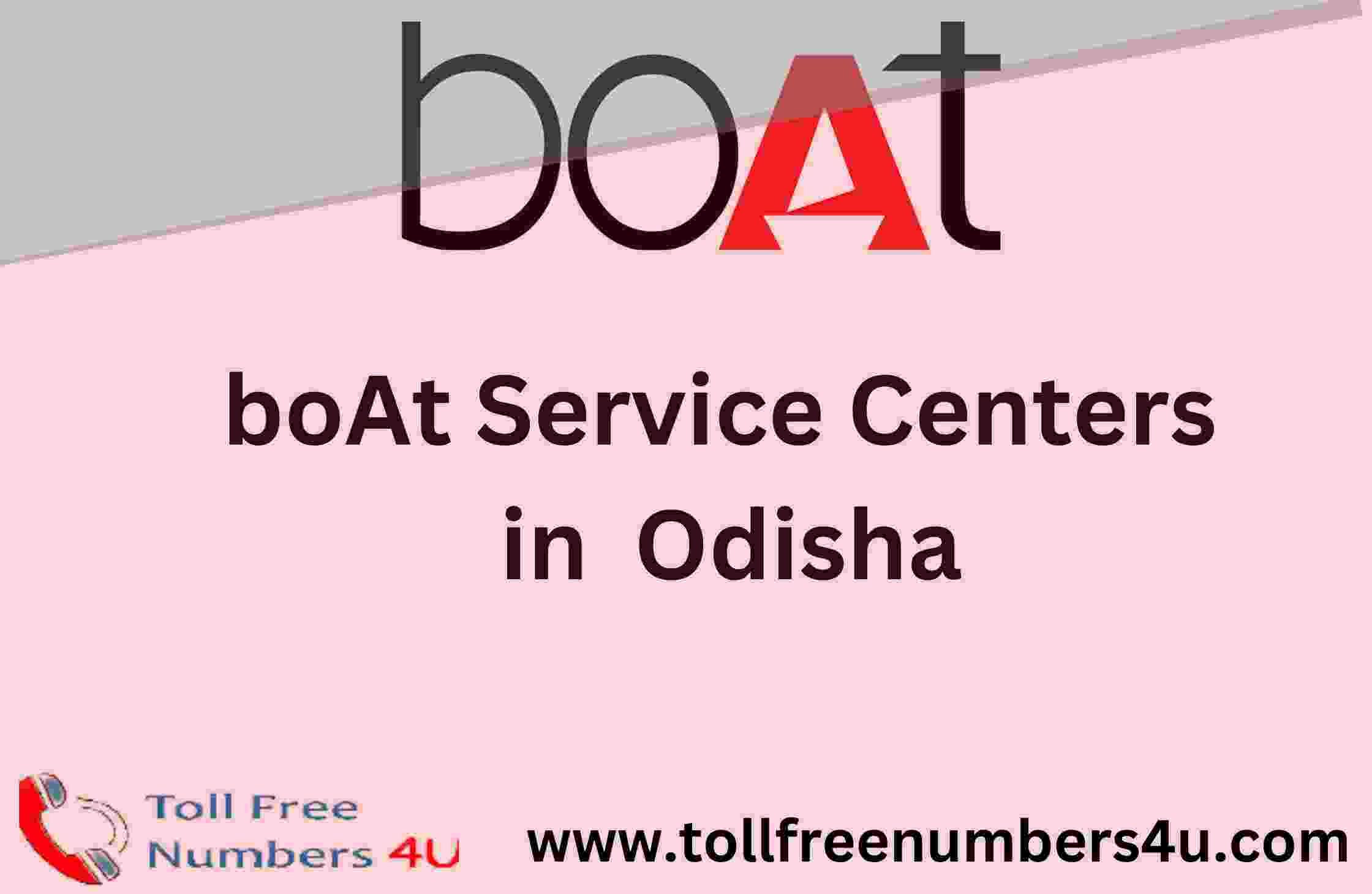 boAt Service Center in Odisha - TollFreeNumbers4u